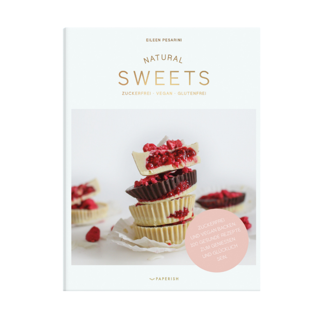 NATURAL SWEETS – das Backbuch